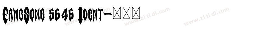 FangSong 5646 Ident字体转换